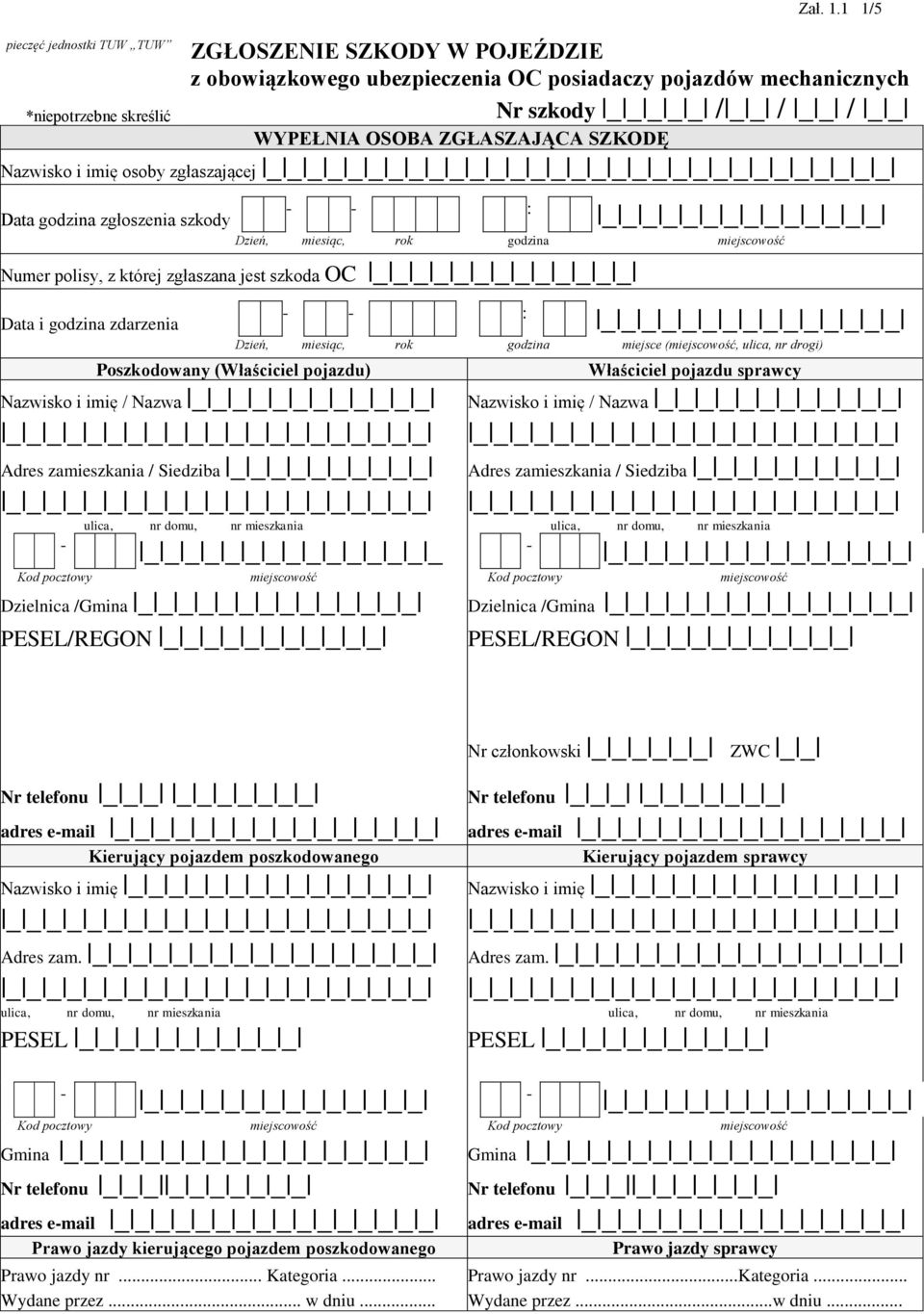 OSOBA ZGŁASZAJĄCA SZKODĘ Nazwisko i imię osoby zgłaszającej _ _ _ _ _ _ _ _ _ _ : Data godzina zgłoszenia szkody _ _ _ _ _ _ _ _ _ _ _ _ _ _ Dzień, miesiąc, rok godzina Numer polisy, z której
