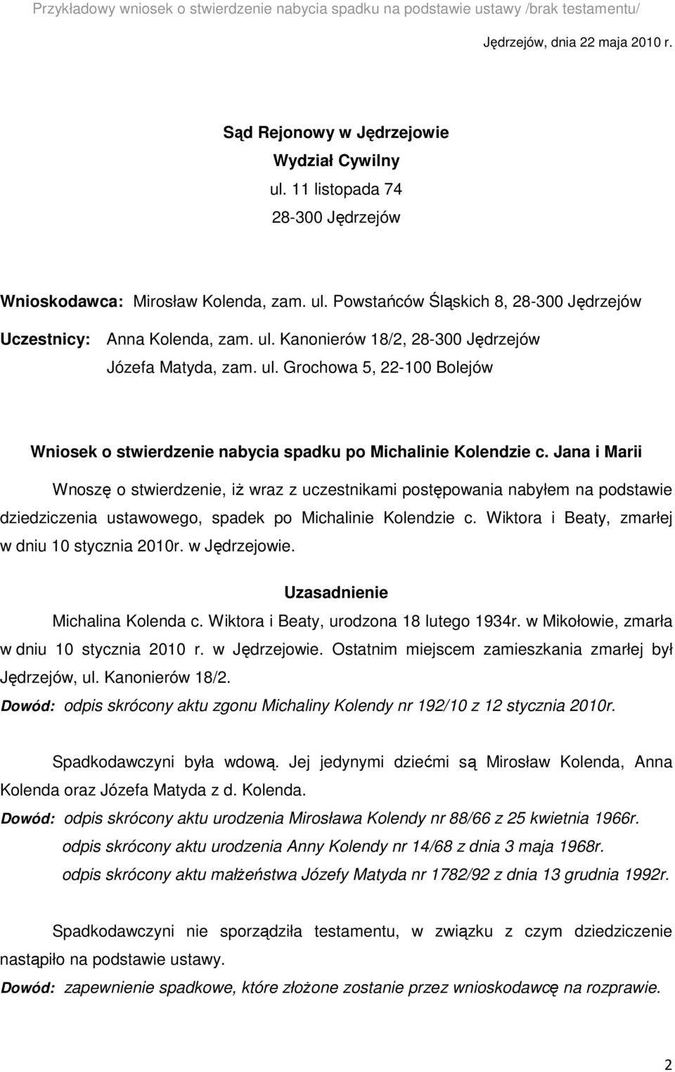 ul. Grochowa 5, 22-100 Bolejów Wniosek o stwierdzenie nabycia spadku po Michalinie Kolendzie c.