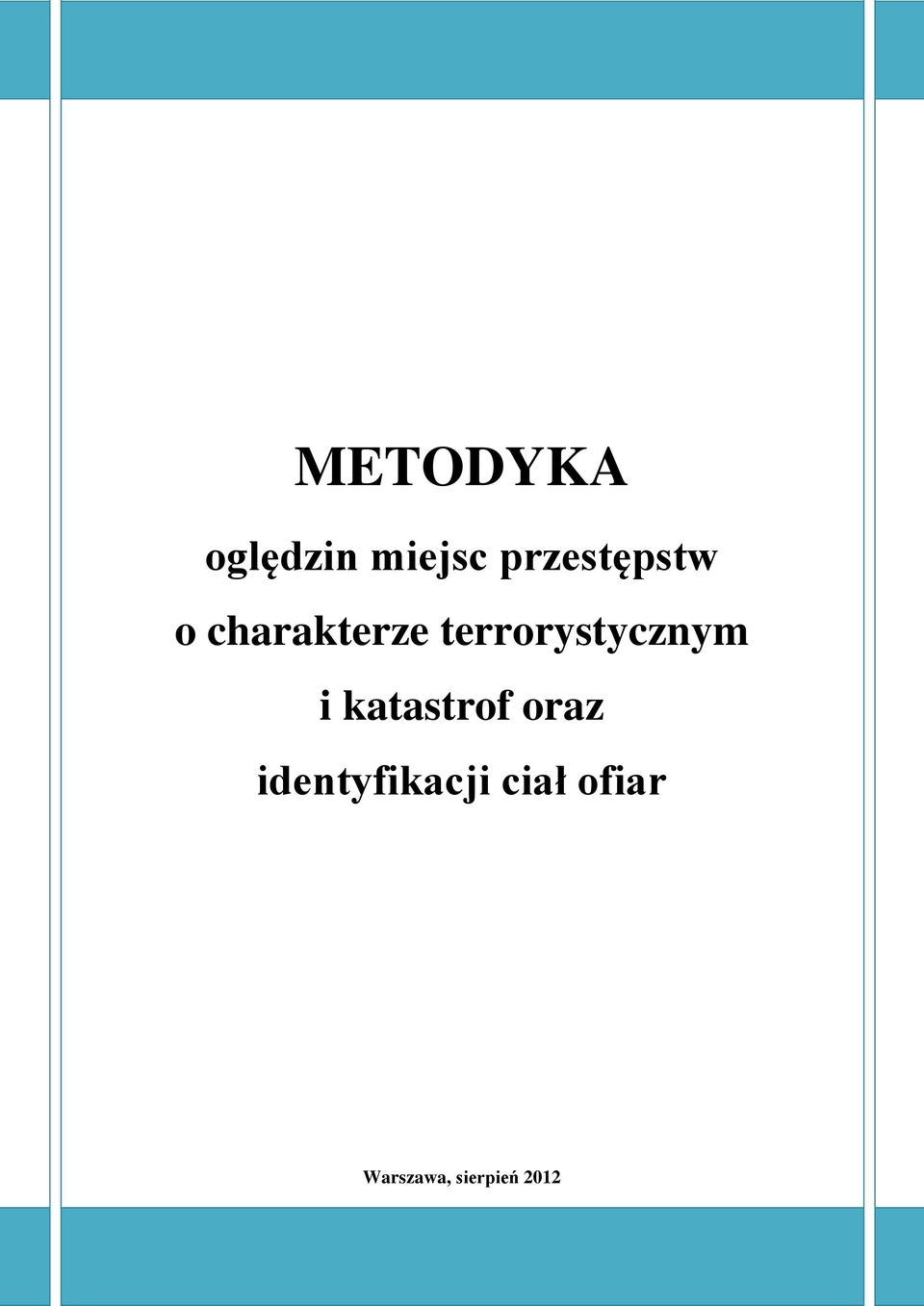 terrorystycznym i katastrof oraz