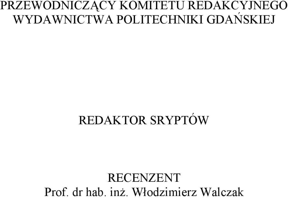 POLITECHNIKI GDAŃSKIEJ REDAKTOR