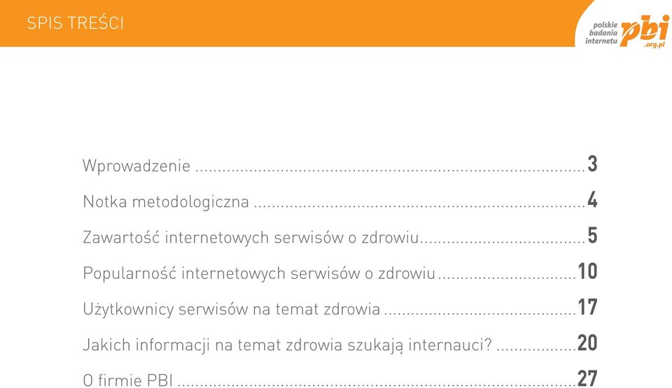 .. 5 Popularność internetowych serwisów o zdrowiu.