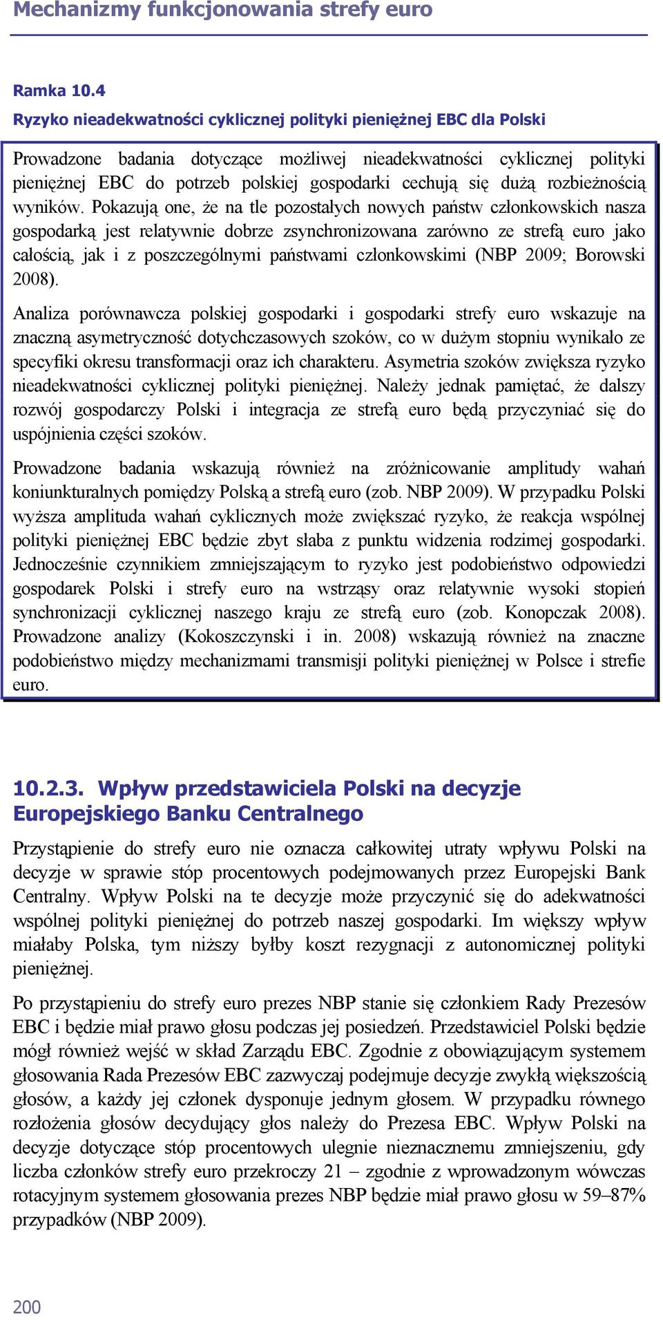 się dużą rozbieżnością wyników.