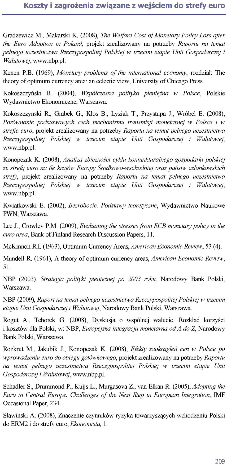 Unii Gospodarczej i Walutowej, www.nbp.pl. Kenen P.B.