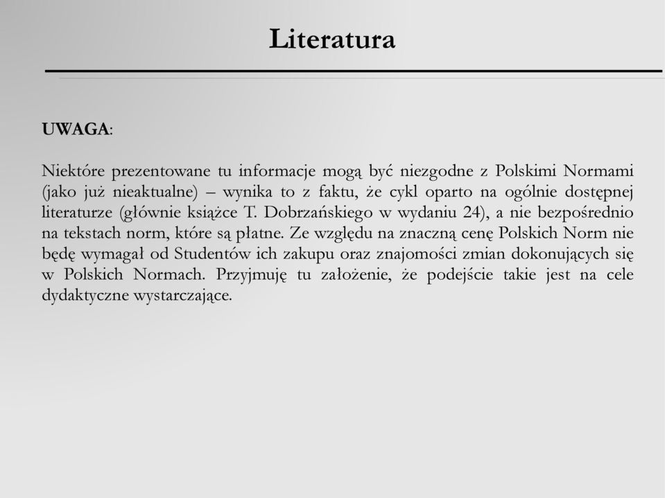 Dobrzańskiego w wydaniu 24), a nie bezpośrednio na tekstach norm, które są płatne.