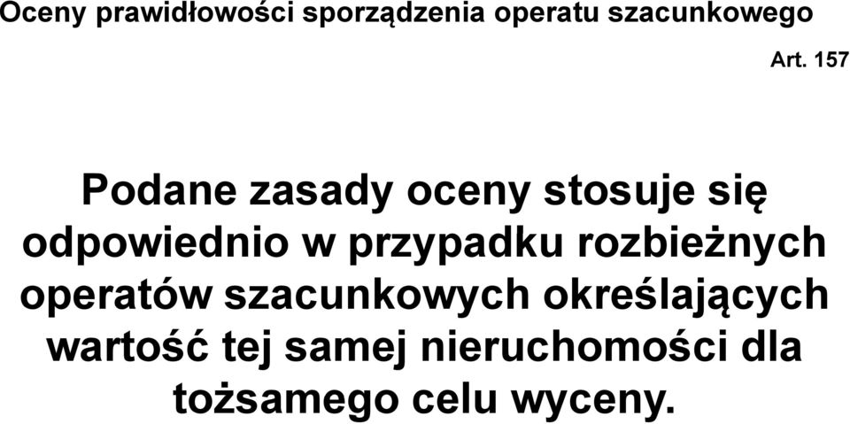 przypadku padk rozbieżnych operatów szacunkowych