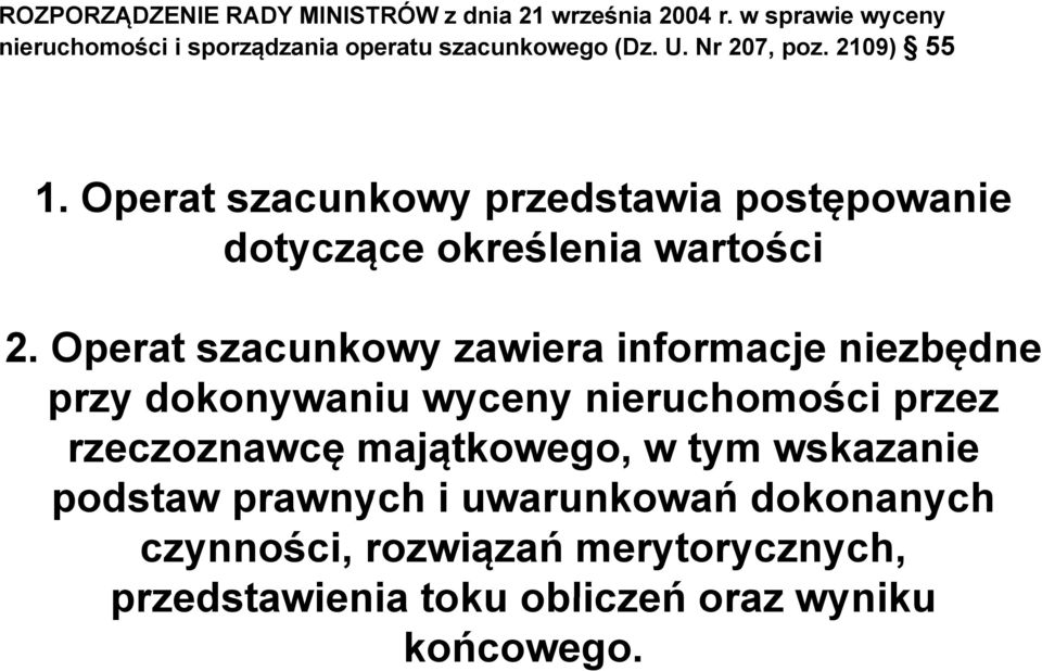 Operat szacunkowy przedstawia postępowanie dotyczące określenia wartości 2.
