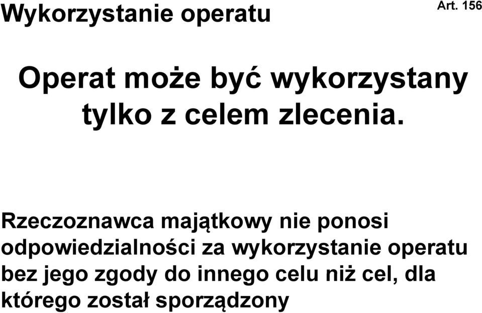 Rzeczoznawca majątkowy nie ponosi odpowiedzialności za