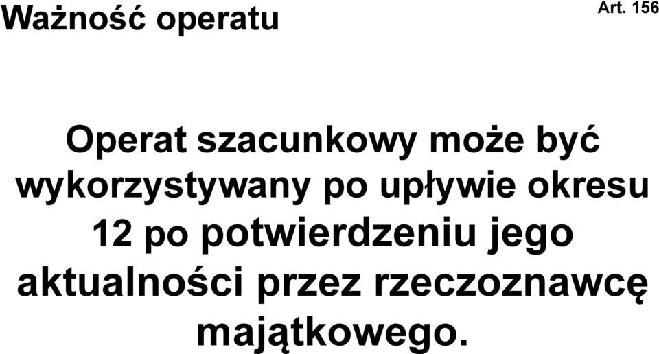 wykorzystywany po upływie okresu 12 po