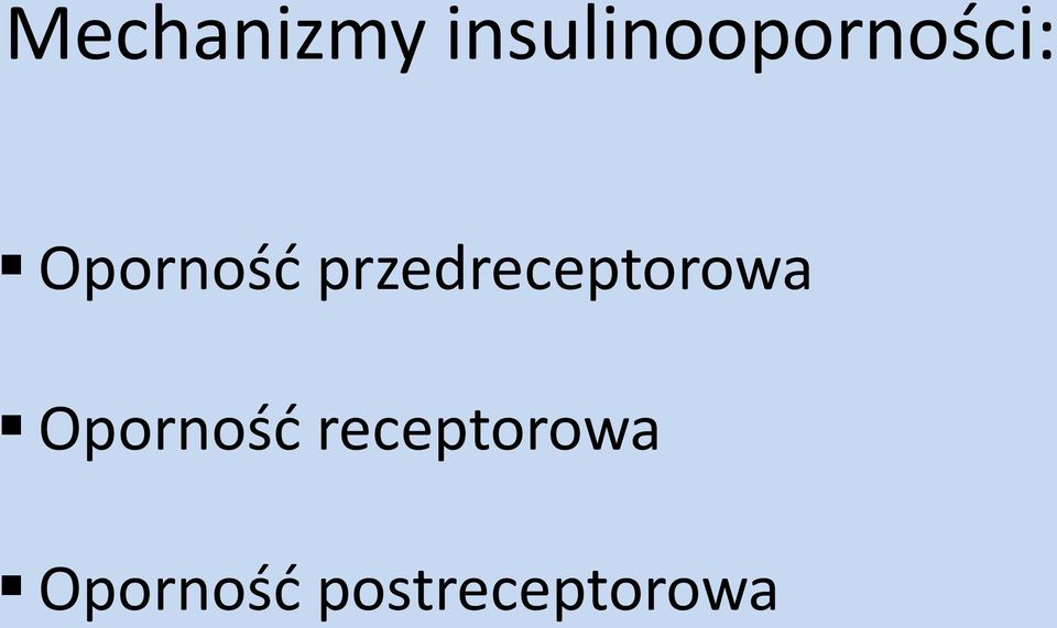 Oporność przedreceptorowa
