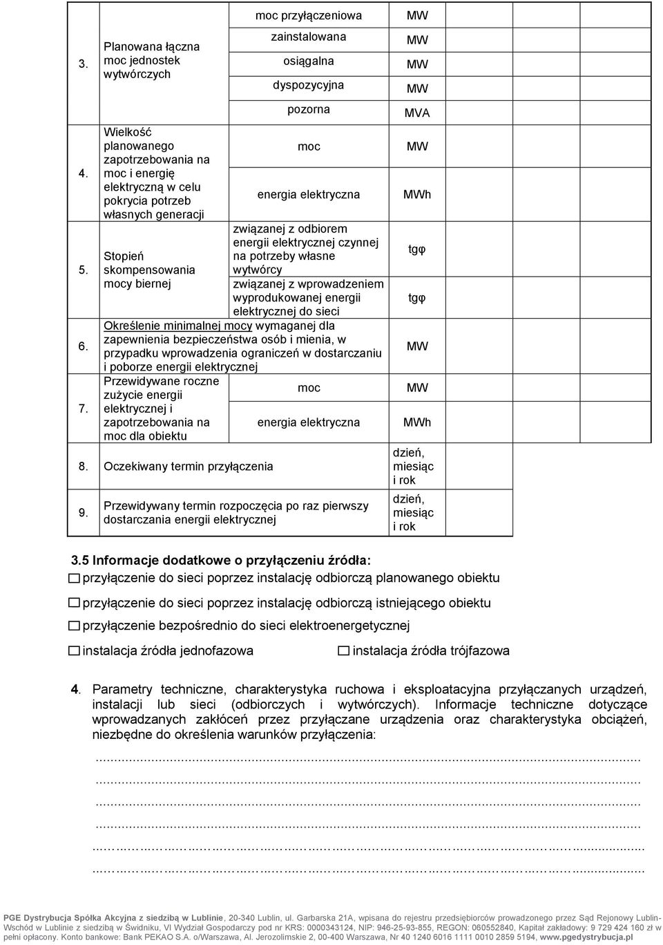 przyłączeniowa zainstalowana osiągalna dyspozycyjna pozorna moc energia elektryczna związanej z odbiorem energii elektrycznej czynnej na potrzeby własne wytwórcy związanej z wprowadzeniem
