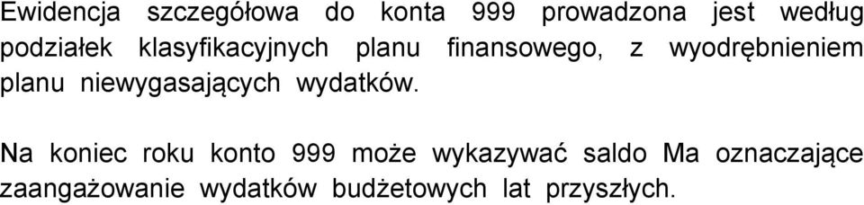 planu niewygasających wydatków.