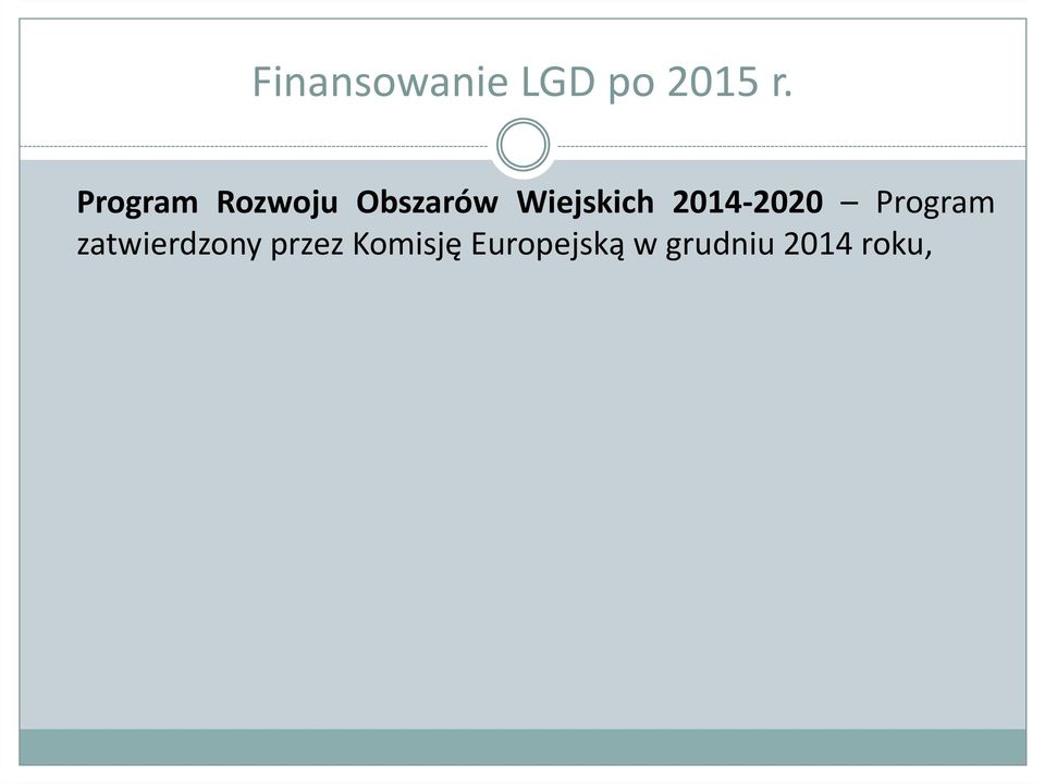 2014-2020 Program zatwierdzony