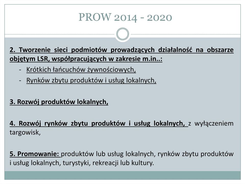 Rozwój produktów lokalnych, 4.