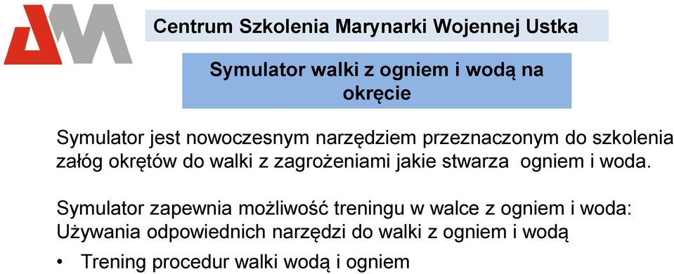 zagrożeniami jakie stwarza ogniem i woda.