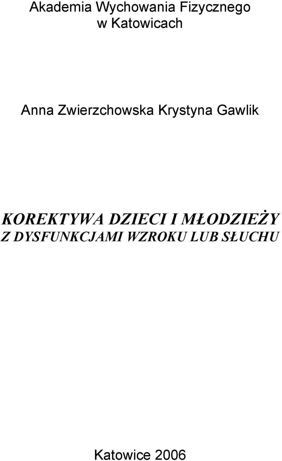 Gawlik KOREKTYWA DZIECI I MŁODZIEŻY Z