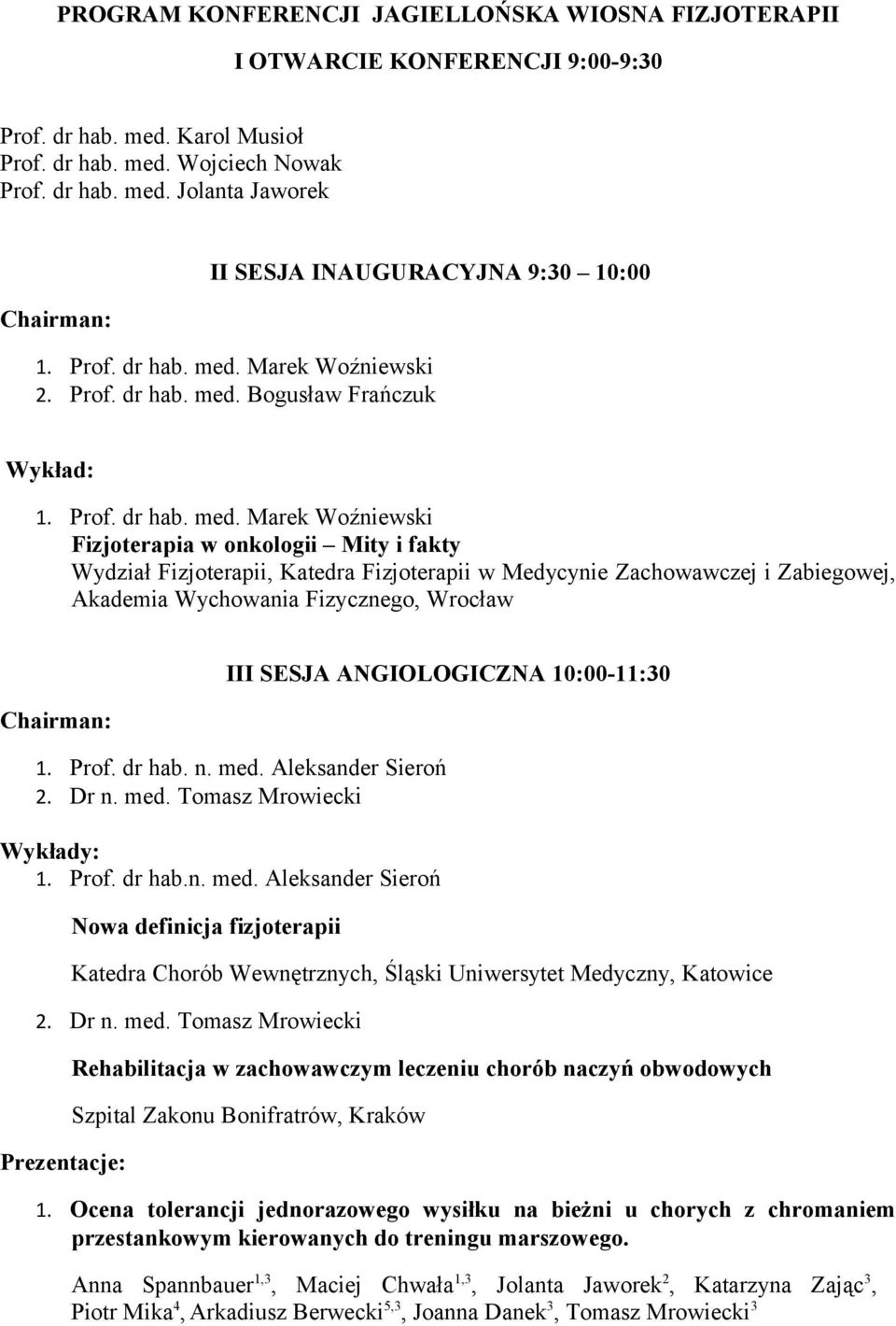 Marek Woźniewski.  Bogusław Frańczuk Wykład:.