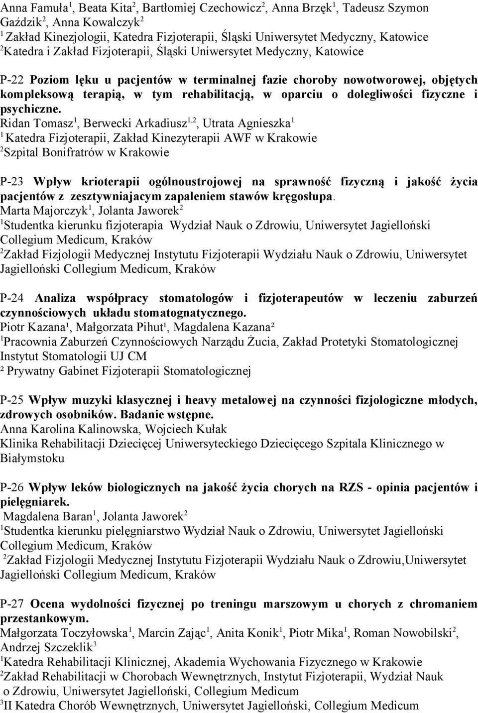 fizyczne i psychiczne.