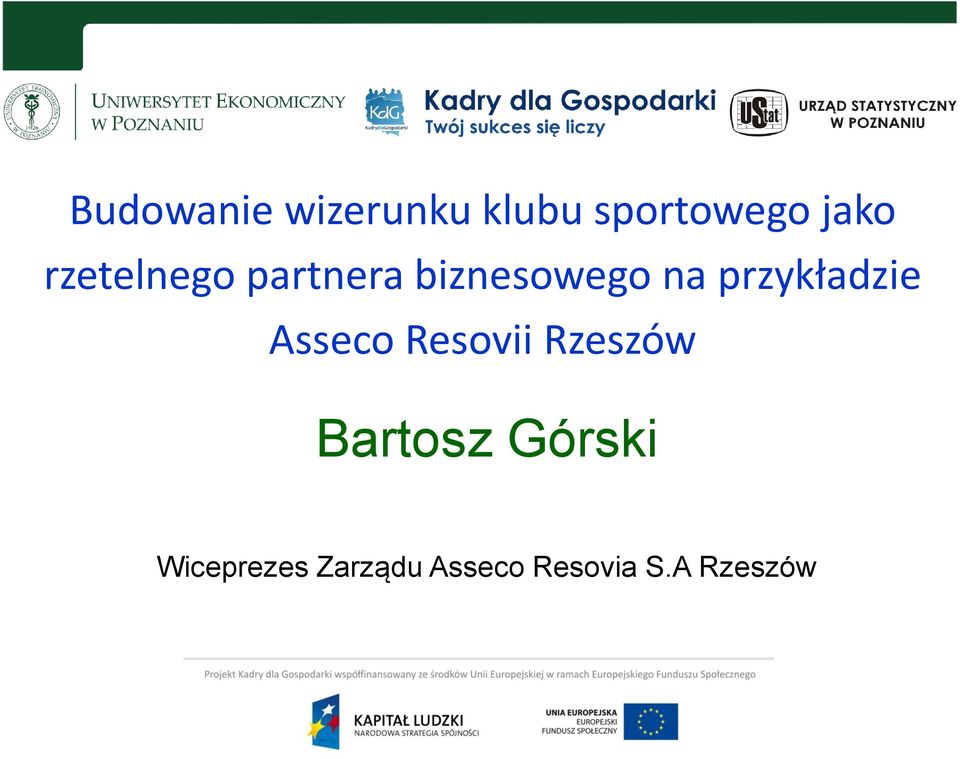 przykładzie Asseco Resovii Rzeszów Bartosz