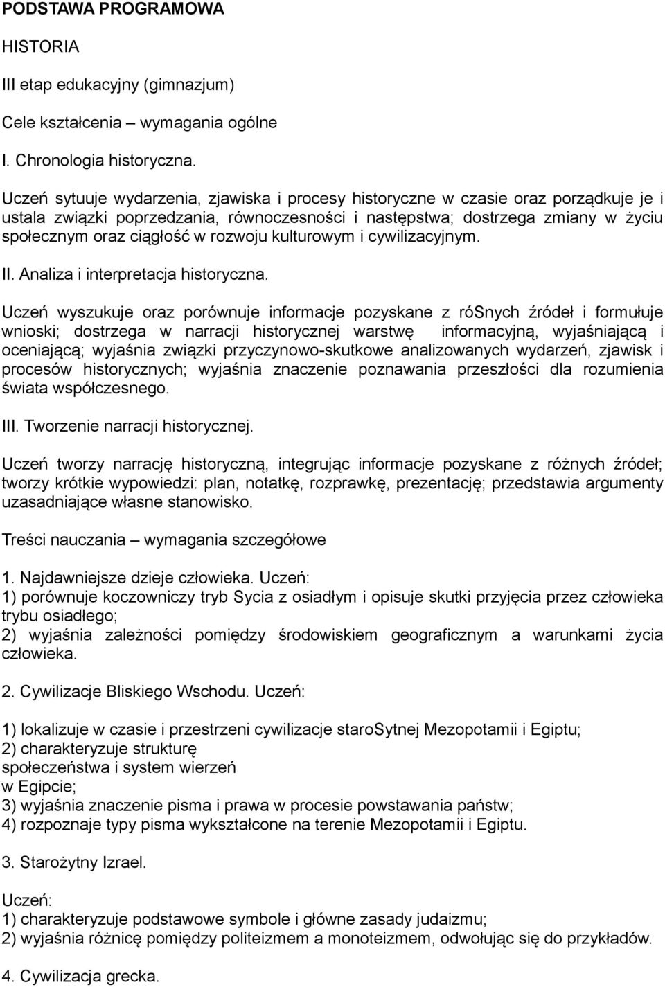 rozwoju kulturowym i cywilizacyjnym. II. Analiza i interpretacja historyczna.