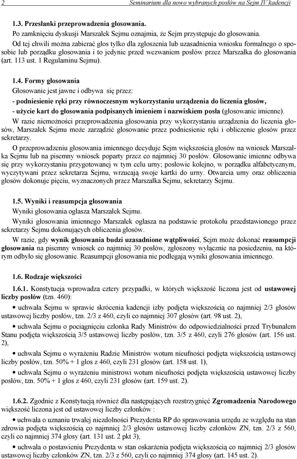 113 ust. 1 Regulaminu Sejmu). 1.4.