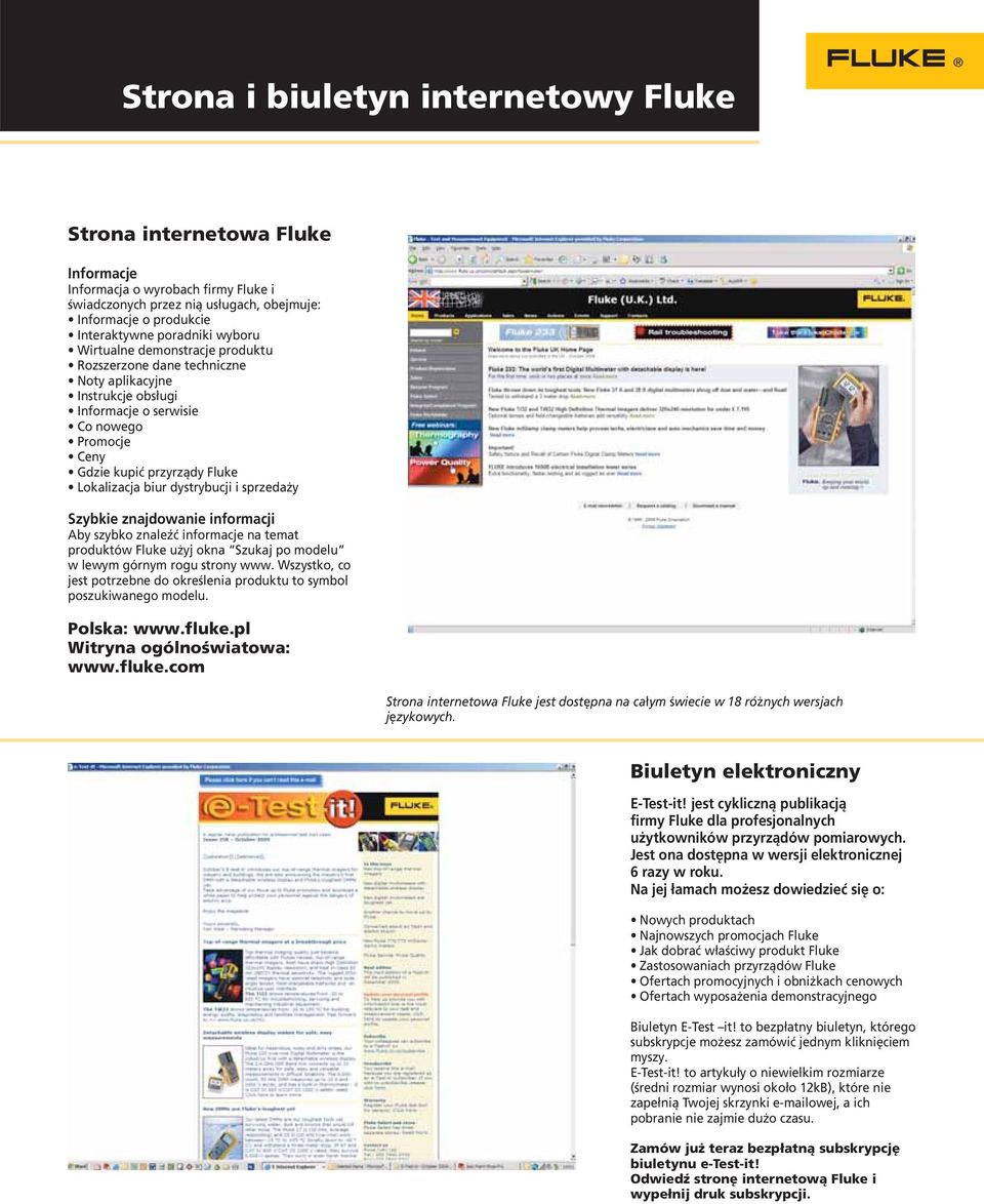 dystrybucji i sprzedaży Szybkie znajdowanie informacji Aby szybko znaleźć informacje na temat produktów Fluke użyj okna Szukaj po modelu w lewym górnym rogu strony www.