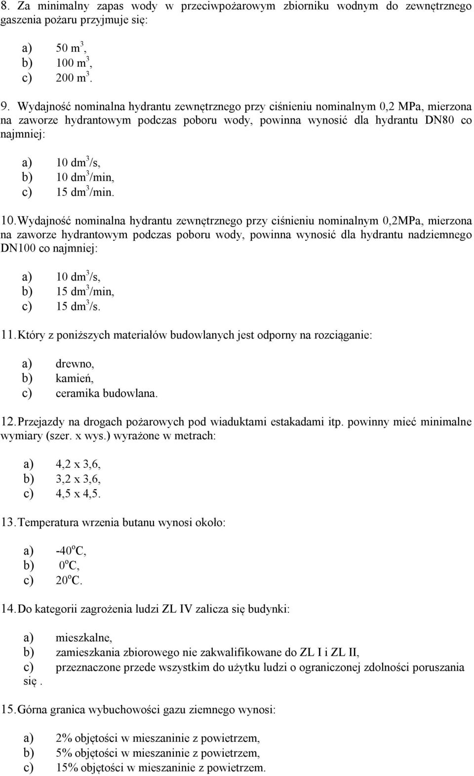dm 3 /min, c) 15 dm 3 /min. 10.