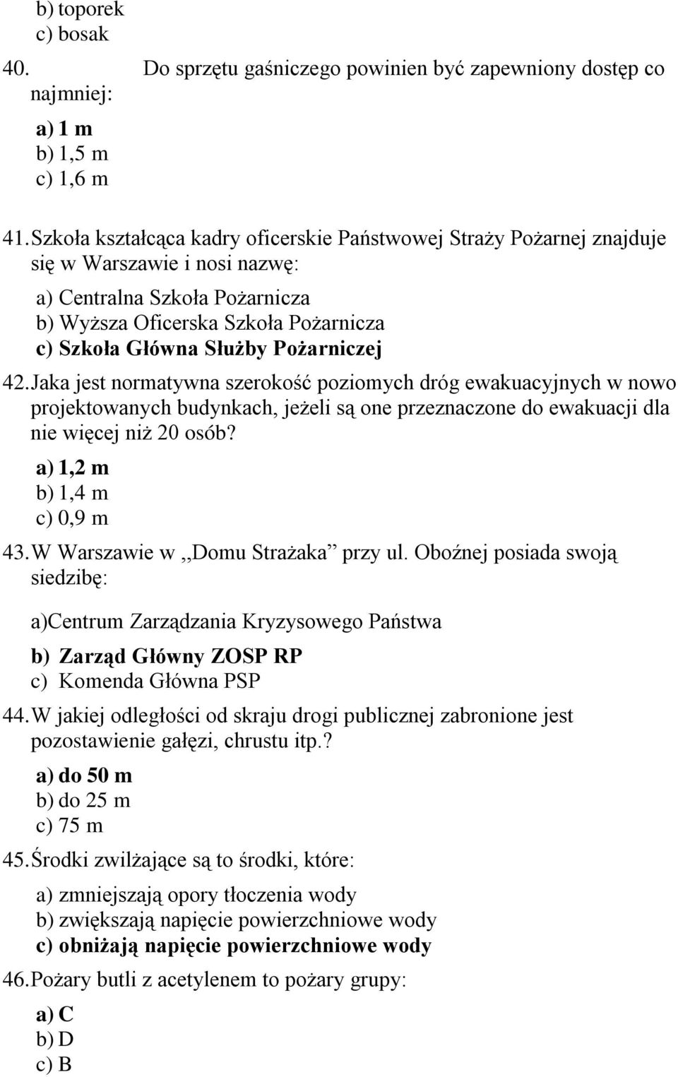 Pożarniczej 42. Jaka jest normatywna szerokość poziomych dróg ewakuacyjnych w nowo projektowanych budynkach, jeżeli są one przeznaczone do ewakuacji dla nie więcej niż 20 osób?