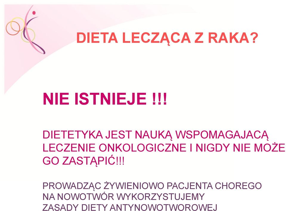 ONKOLOGICZNE I NIGDY NIE MOŻE GO ZASTĄPIĆ!