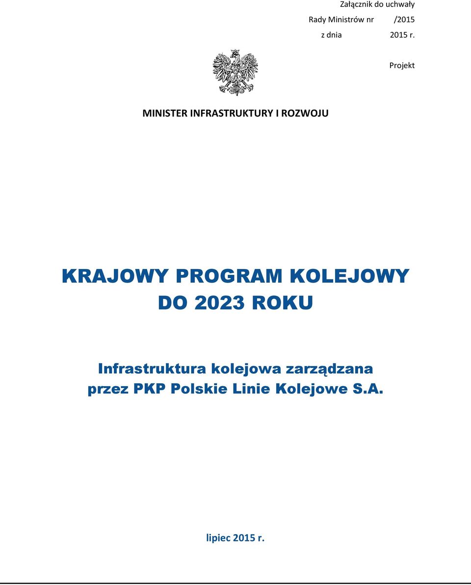 Projekt MINISTER INFRASTRUKTURY I ROZWOJU KRAJOWY PROGRAM
