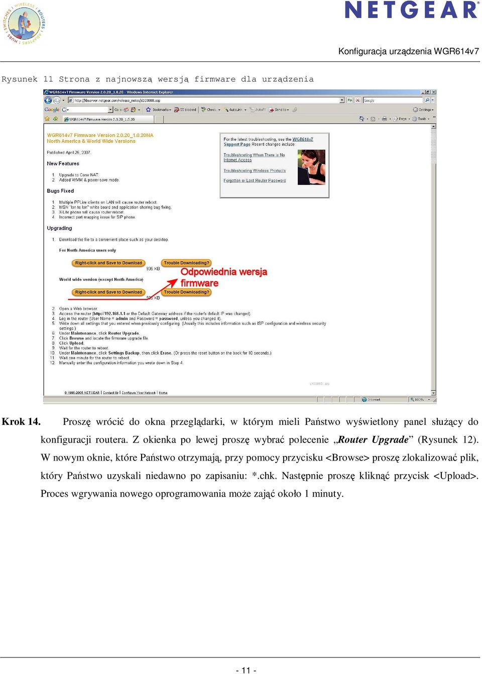 Z okienka po lewej proszę wybrać polecenie Router Upgrade (Rysunek 12).