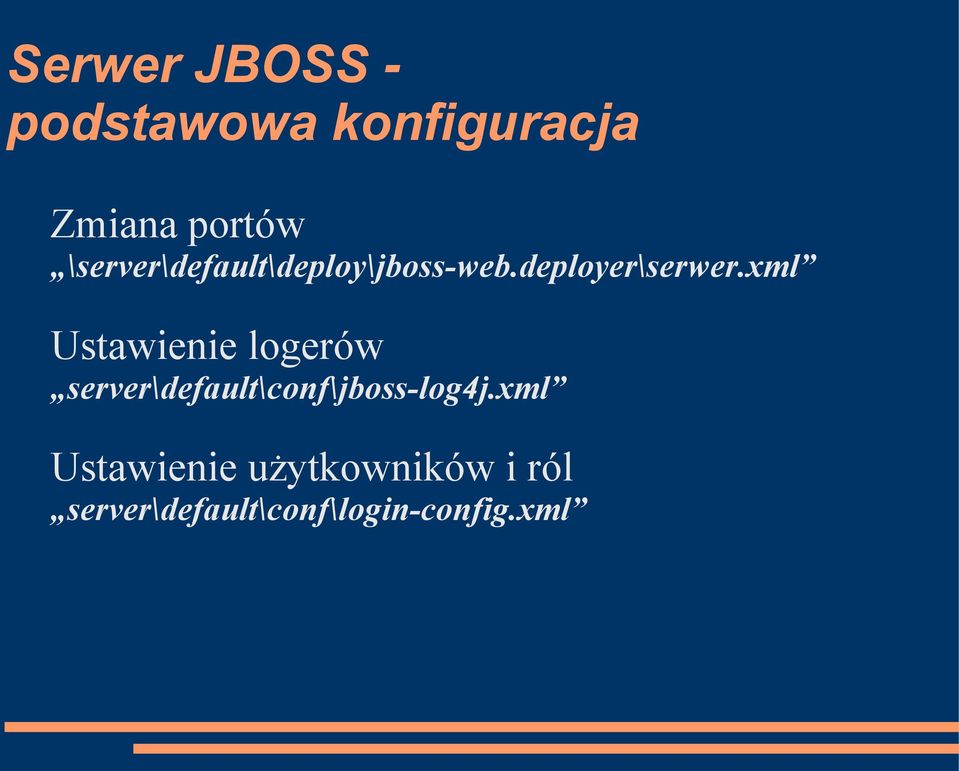 xml Ustawienie logerów server\default\conf\jboss-log4j.