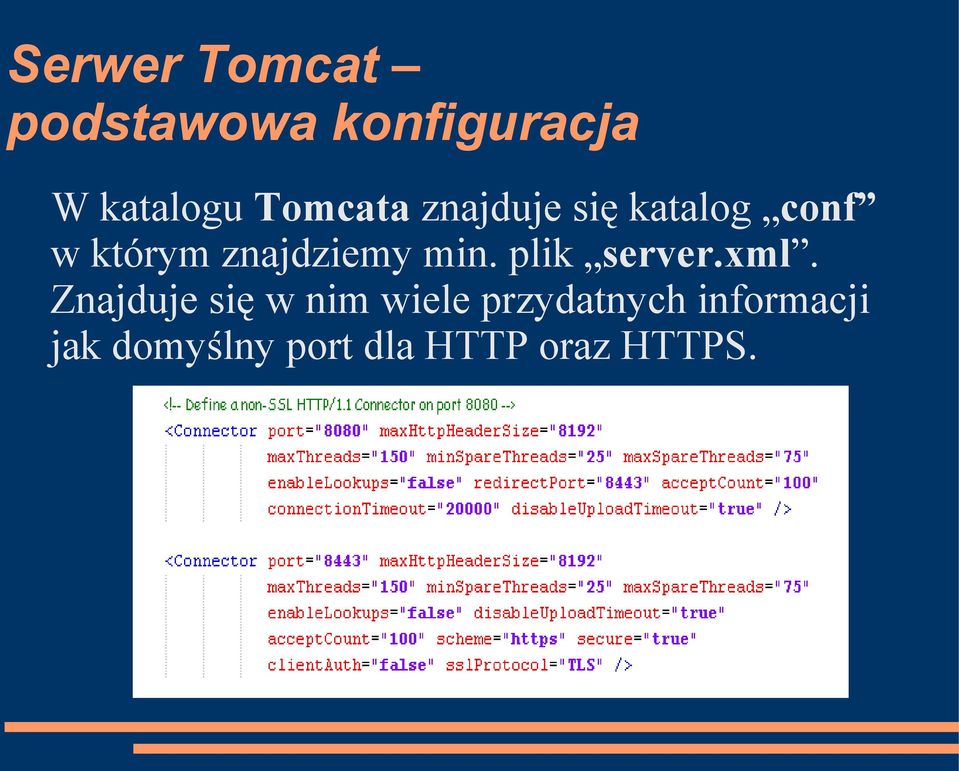 znajdziemy min. plik server.xml.