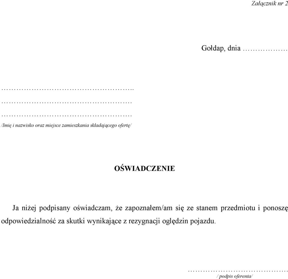 OŚWIADCZENIE Ja niżej podpisany oświadczam, że zapoznałem/am się ze