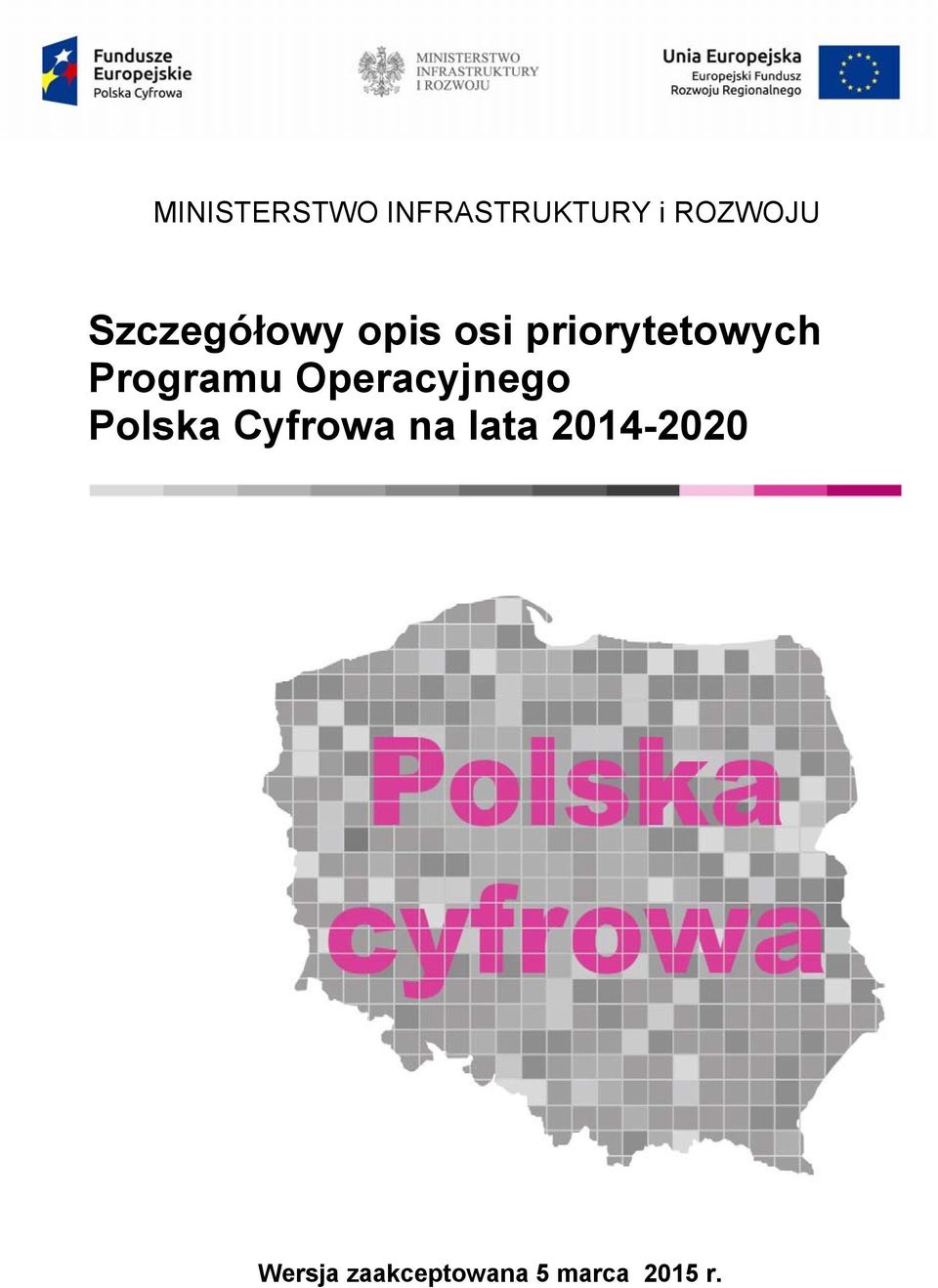 Programu Operacyjnego Polska Cyfrowa na