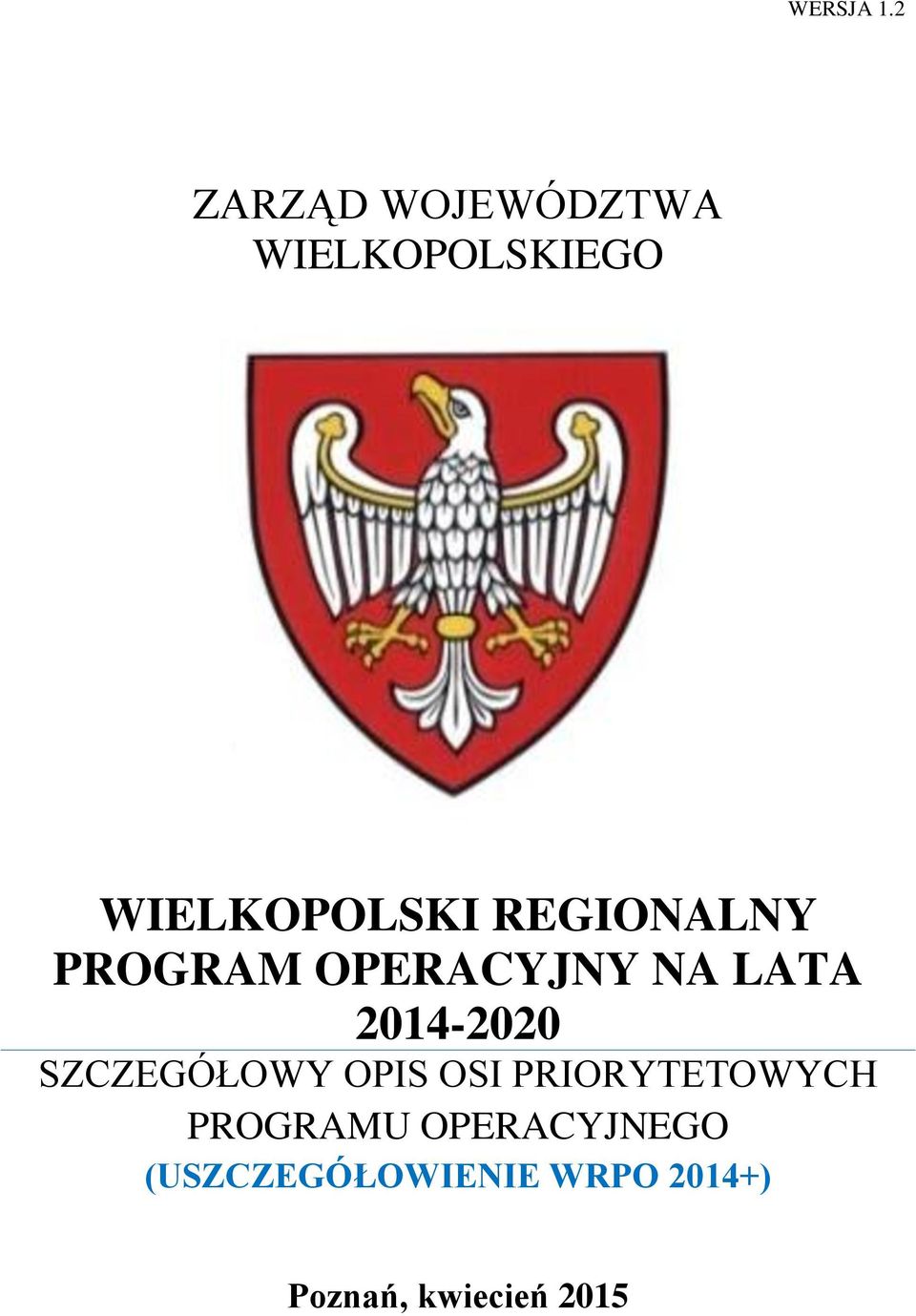 REGIONALNY PROGRAM OPERACYJNY NA LATA 2014-2020