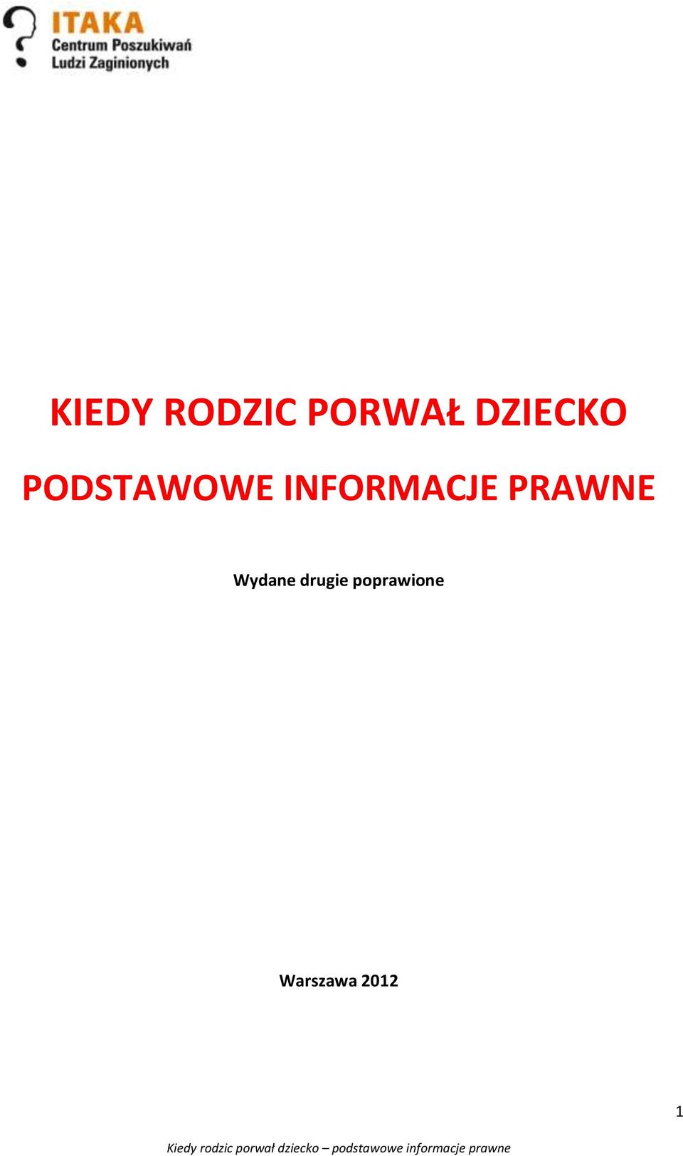 INFORMACJE PRAWNE Wydane