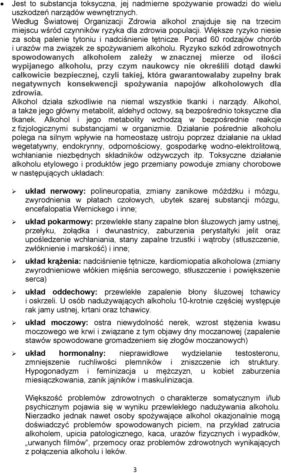 Pnad 60 rdzajów chrób i urazów ma związek ze spżywaniem alkhlu.