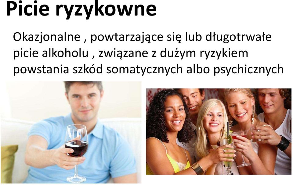 picie alkoholu, związane z dużym