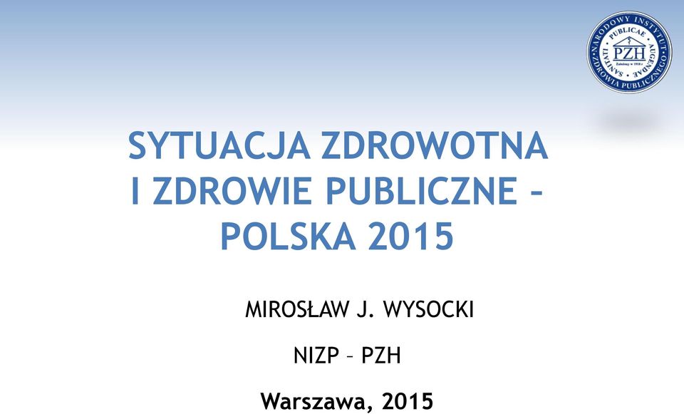 POLSKA 2015 MIROSŁAW J.