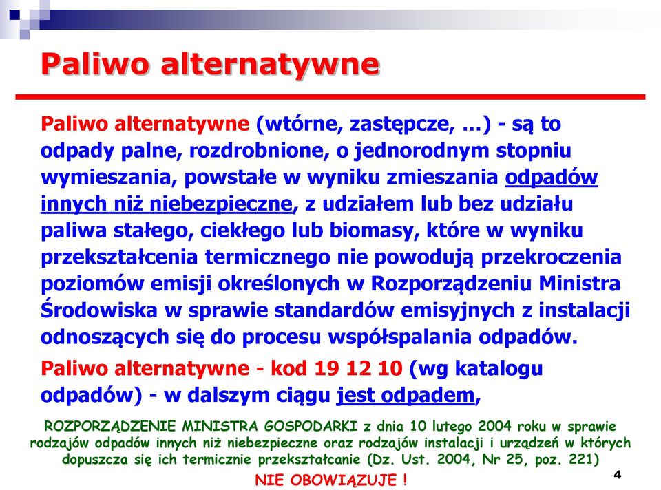sprawie standardów emisyjnych z instalacji odnoszących się do procesu współspalania odpadów.