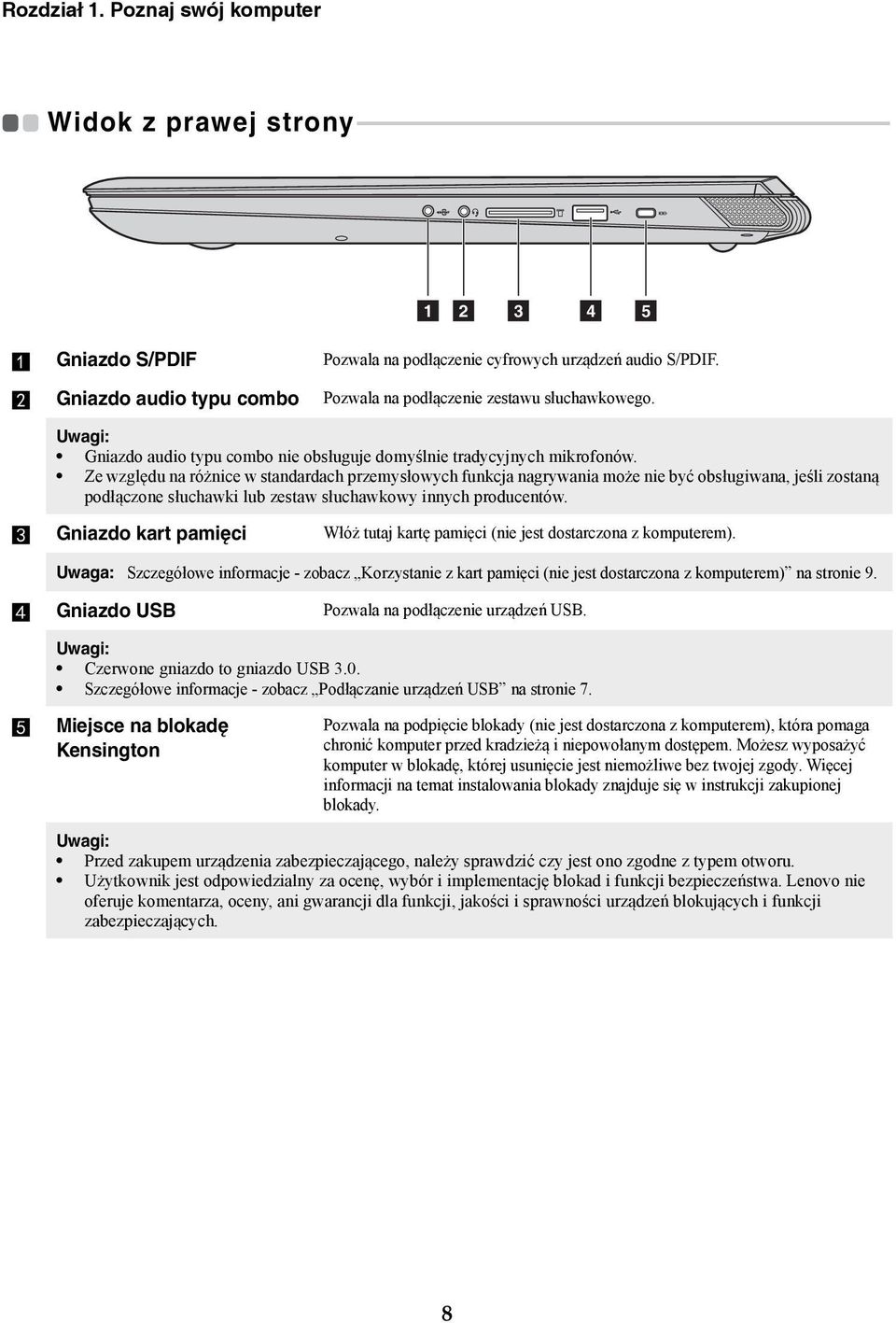 - - - - - - - - - - - - - - 1 2 3 4 5 a Gniazdo S/PDIF Pozwala na podłączenie cyfrowych urządzeń audio S/PDIF. b Gniazdo audio typu combo Pozwala na podłączenie zestawu słuchawkowego.