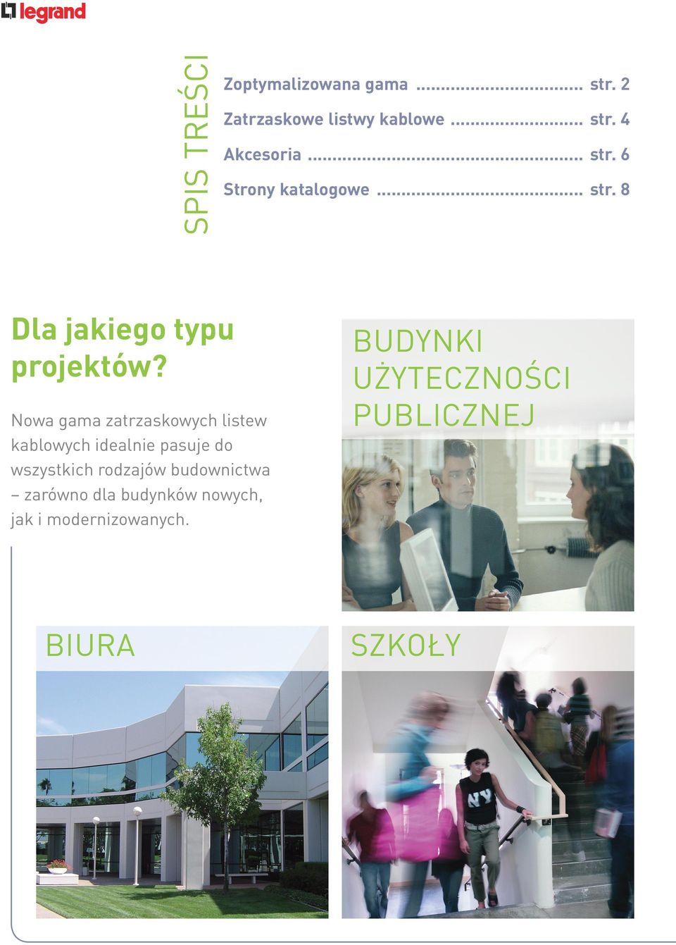 Nowa gama zatrzaskowych listew kablowych idealnie pasuje do wszystkich rodzajów