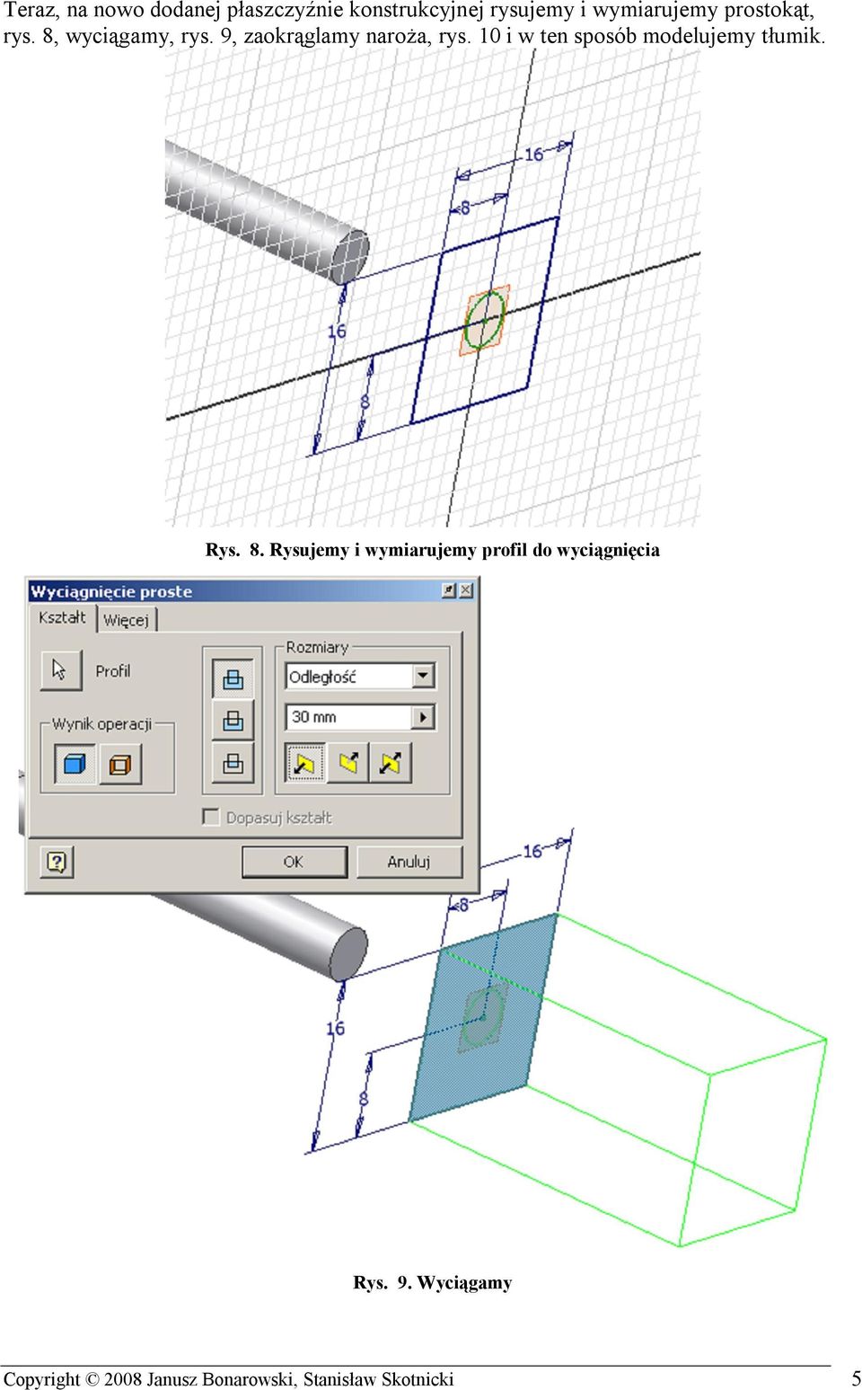 10 i w ten sposób modelujemy tłumik. Rys. 8.