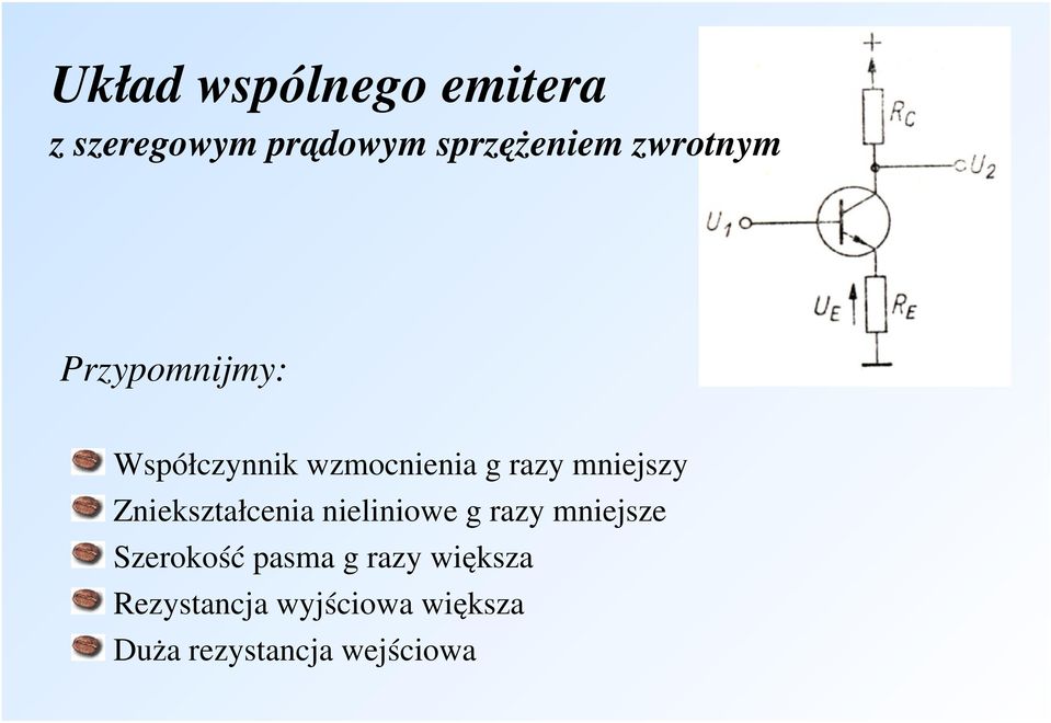 mniejszy Zniekształcenia nieliniowe g razy mniejsze Szerokość