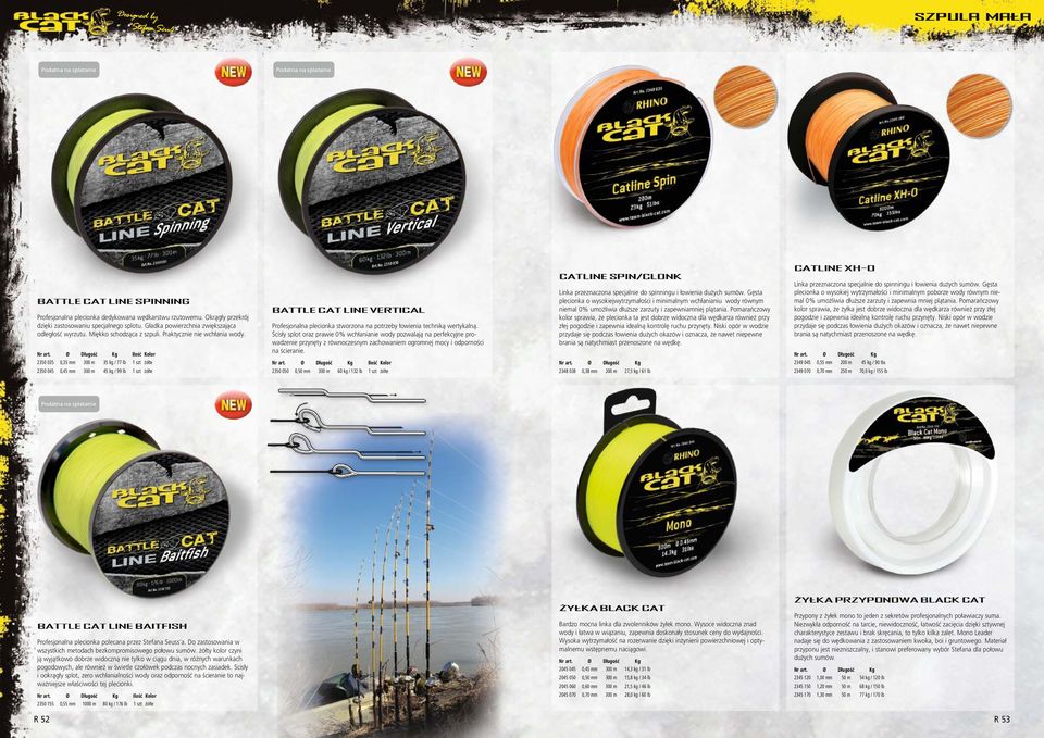 Ø Długość Kg Ilość Kolor 2350 035 0,35 mm 300 m 35 kg / 77 lb 1 szt żółte 2350 045 0,45 mm 300 m 45 kg / 99 lb 1 szt żółte BATTLE CAT LINE VERTICAL Profesjonalna plecionka stworzona na potrzeby