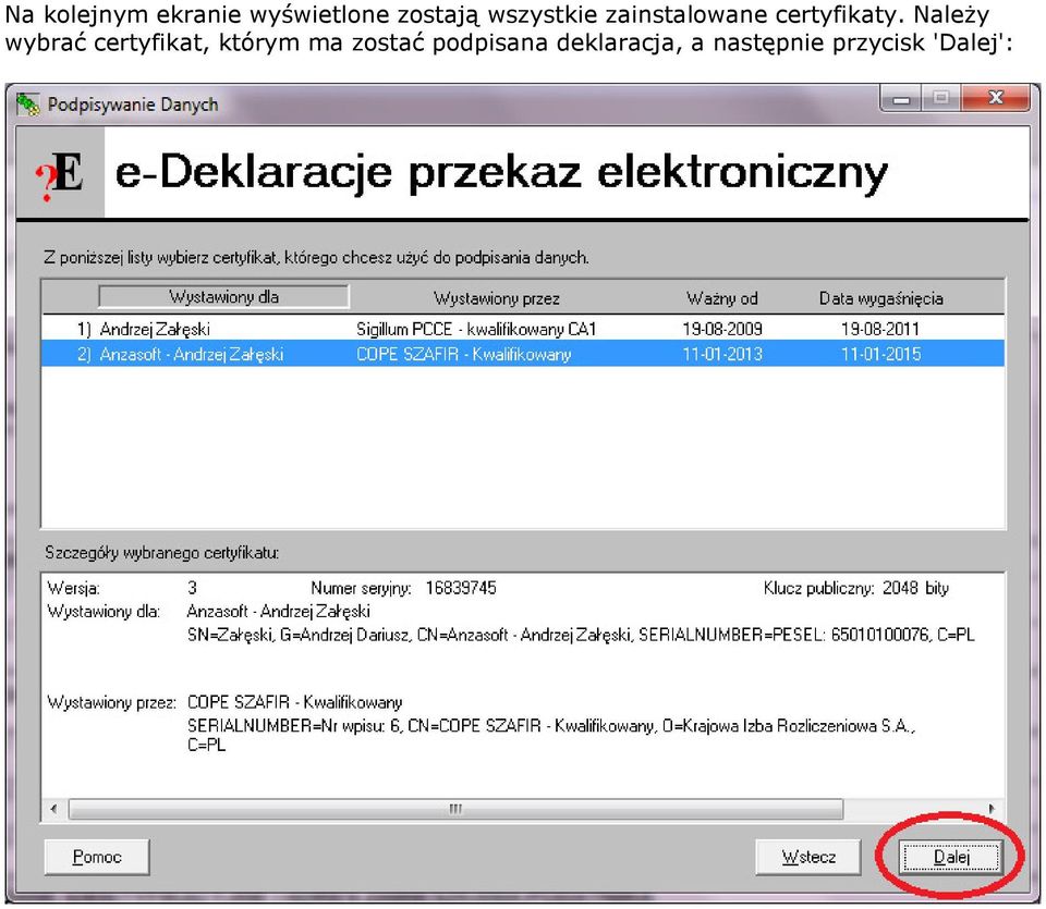 Należy wybrać certyfikat, którym ma zostać