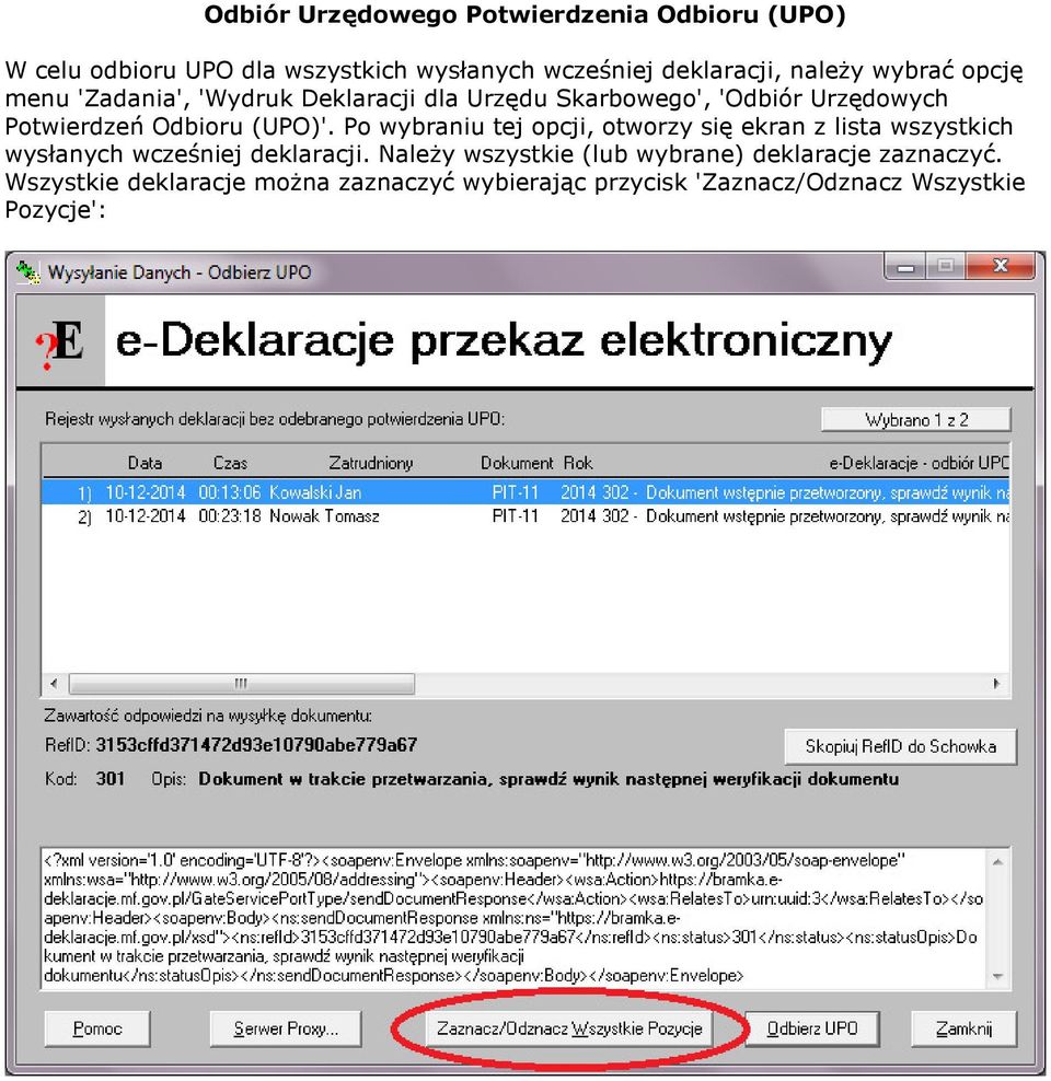 Po wybraniu tej opcji, otworzy się ekran z lista wszystkich wysłanych wcześniej deklaracji.