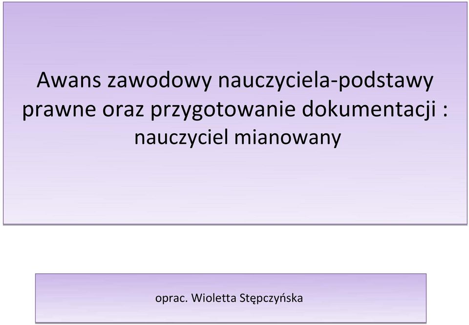 oraz przygotowanie dokumentacji