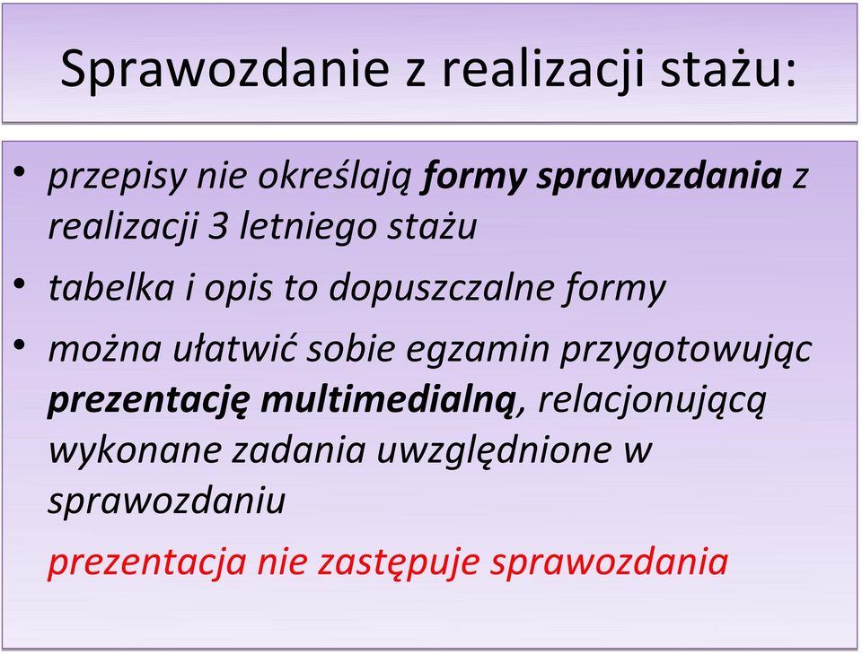 ułatwić sobie egzamin przygotowując prezentację multimedialną, relacjonującą