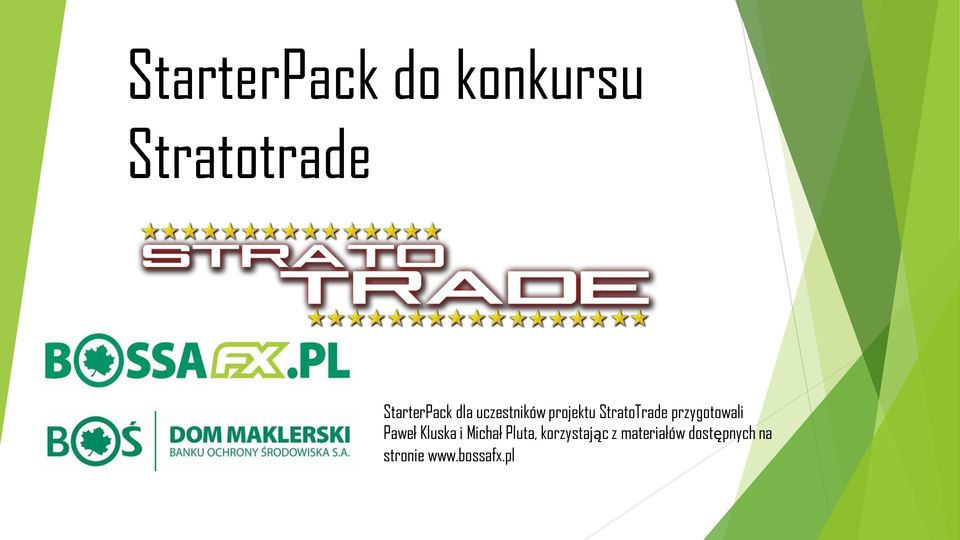 StratoTrade przygotowali Paweł Kluska i Michał